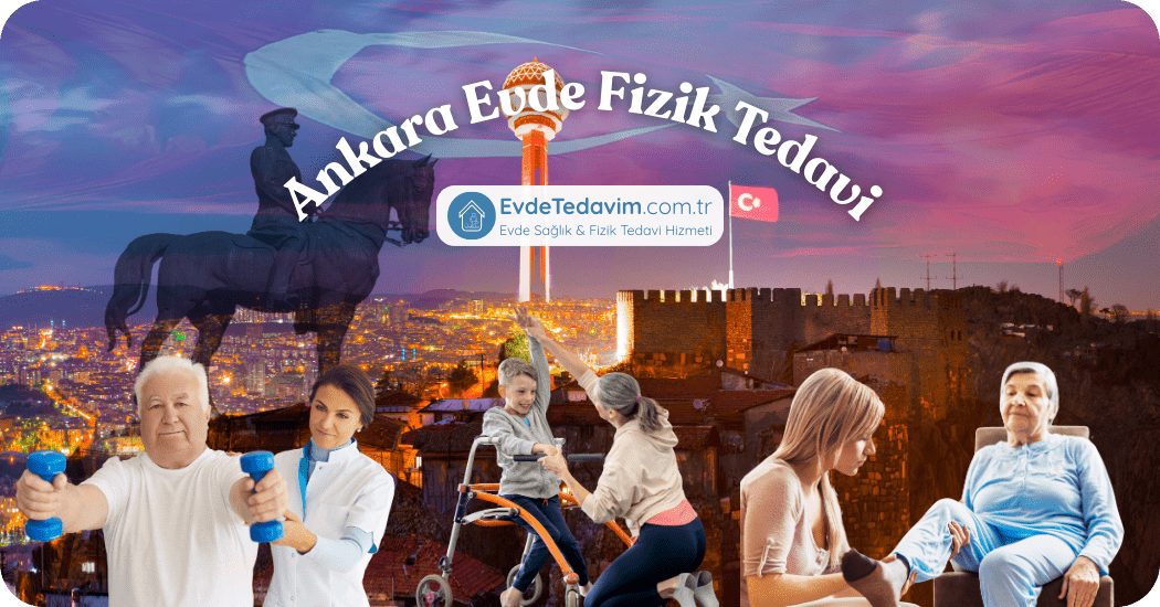 Ankara Evde Fizik Tedavi